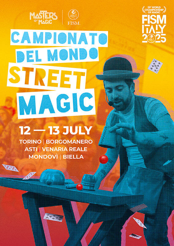  World Championship of Street Magic – FISM Italy 2025 - Asti