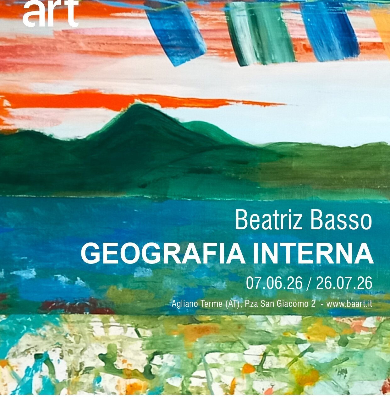 Mostra "Geografia interna" Beatriz Basso - Agliano Terme 