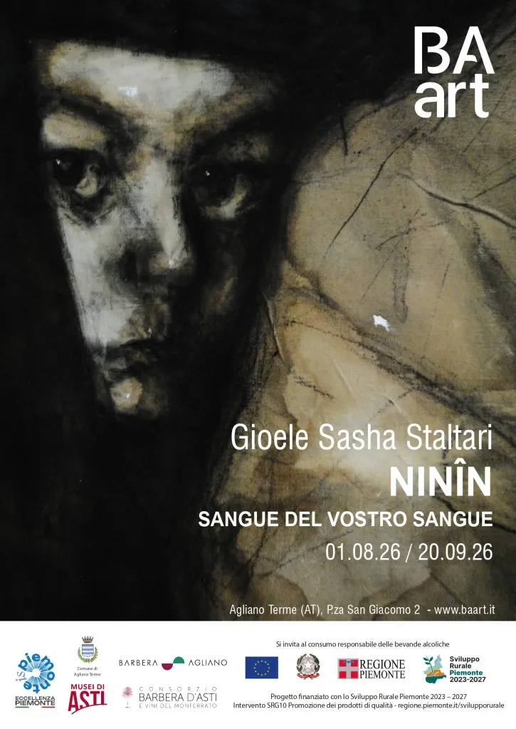 Mostra "NININ - Sangue del Vostro Sangue" Gioele Sasha Staltari - Agliano Terme 