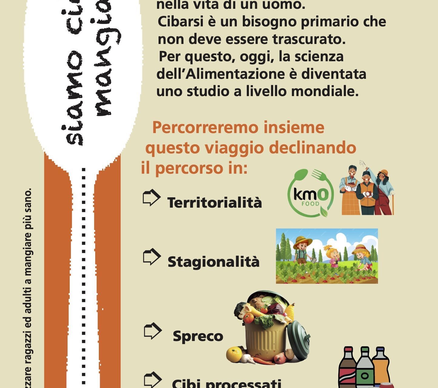 "Siamo  ciò che mangiamo" - Bra