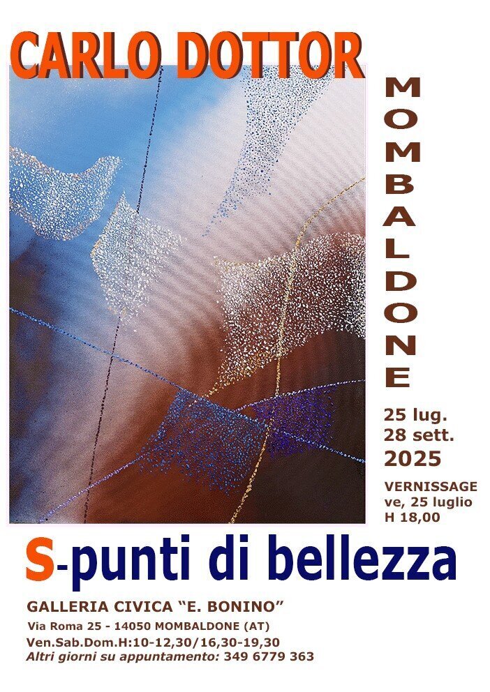Mostra "Spunti di bellezza" Carlo Dottor - Mombaldone (AT)