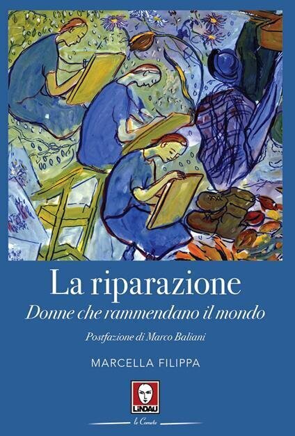 Presentazione libro "La riparazione. Donne che ramendano il mondo" - Asti" - Asti