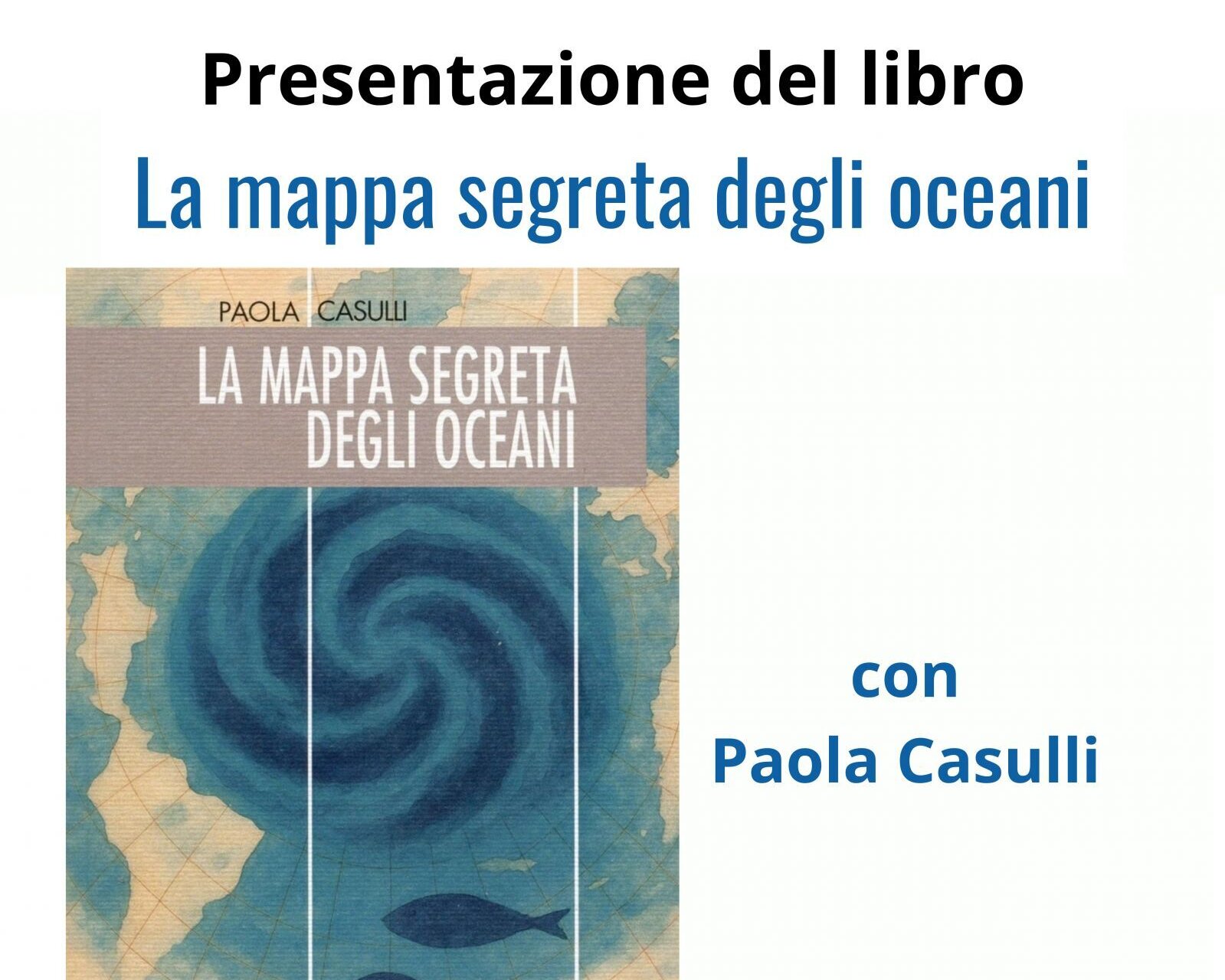 Presentazione volume “La mappa segreta degli oceani"